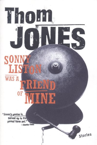 Sonny Liston Was a Friend of Mine: Stories