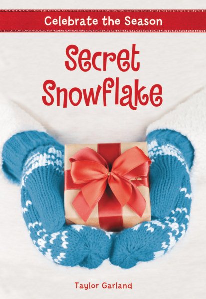 Celebrate the Season: Secret Snowflake (Celebrate the Season, 1)