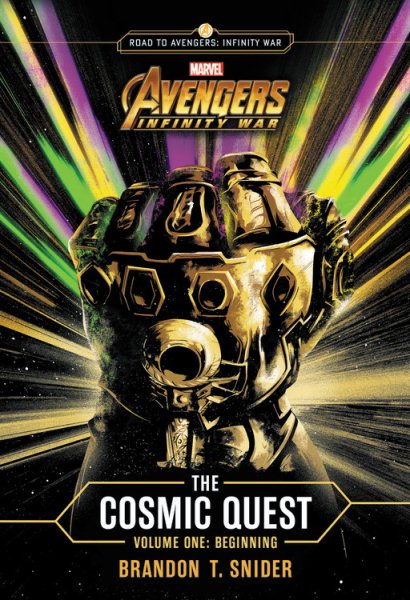 MARVEL's Avengers: Infinity War: The Cosmic Quest Volume One: Beginning (Cosmic Quest, 1) cover