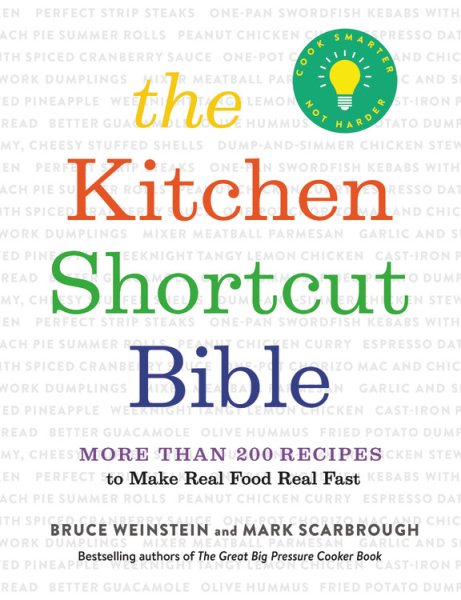 The Kitchen Shortcut Bible: More than 200 Recipes to Make Real Food Real Fast cover