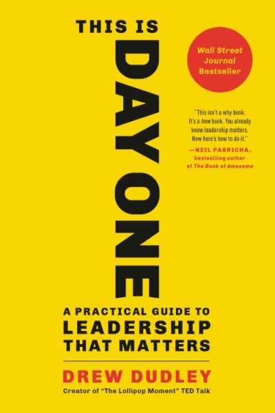 This Is Day One: A Practical Guide to Leadership That Matters cover