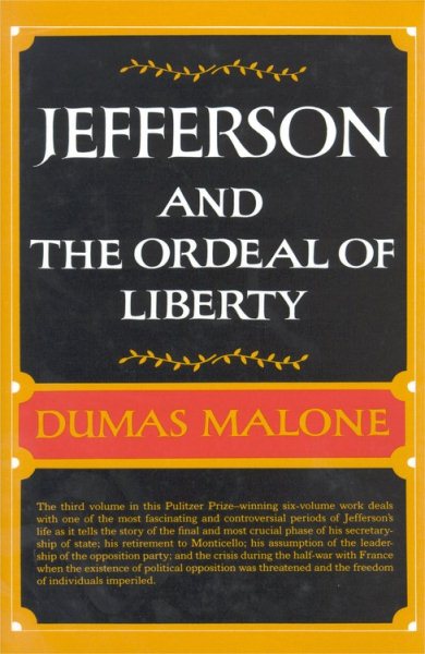 Jefferson and the Ordeal of Liberty (Jefferson and His Time, Vol. 3) cover
