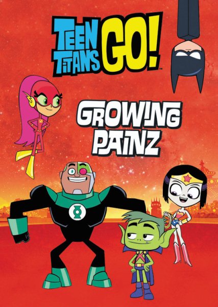 Teen Titans Go! (TM): Growing Painz cover