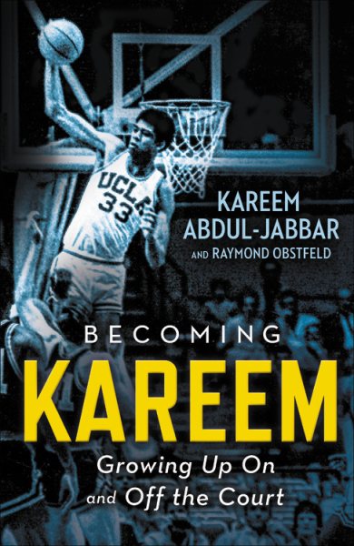 Becoming Kareem: Growing Up On and Off the Court cover