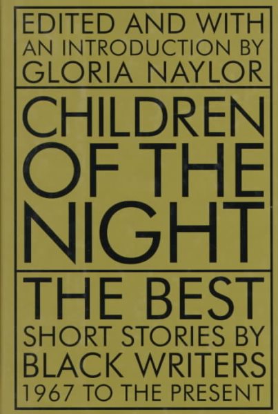Children of the Night: The Best Short Stories by Black Writers, 1967 to the Present cover