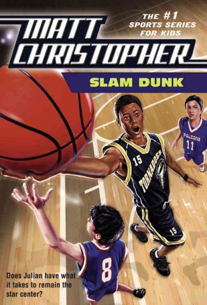 Slam Dunk (Matt Christopher Sports Classics) cover