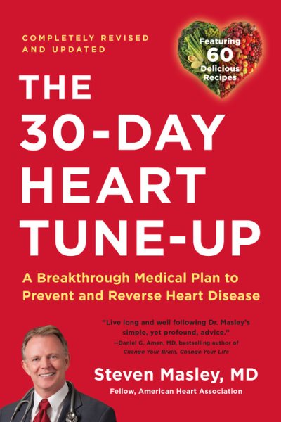 30-Day Heart Tune-Up: A Breakthrough Medical Plan to Prevent and Reverse Heart Disease cover