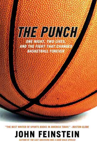 The Punch: One Night, Two Lives, and the Fight That Changed Basketball Forever cover