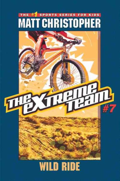 The Extreme Team #7: Wild Ride cover