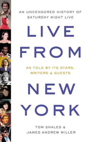 Live from New York: An Uncensored History of Saturday Night Live cover