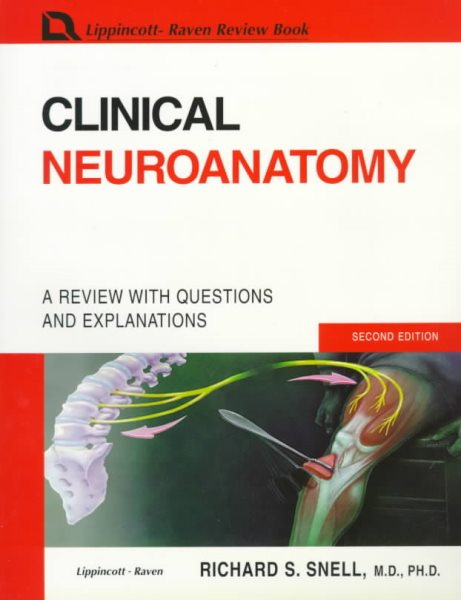 Clinical Neuroanatomy: A Review With Questions and Explanations cover