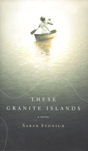 These Granite Islands: A Novel cover