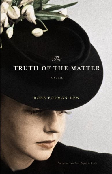The Truth of the Matter: A Novel