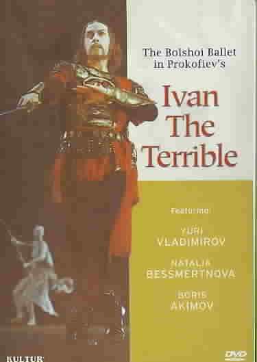 Prokofiev - Ivan the Terrible, The Classic Motion Picture with The Bolshoi Ballet / Natalia Bessmertnova, Yuri Grigorovich [DVD]