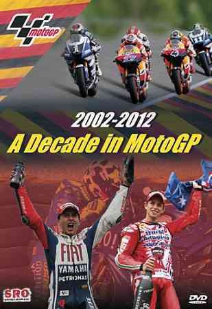 2002-2012 - A Decade in MotoGP