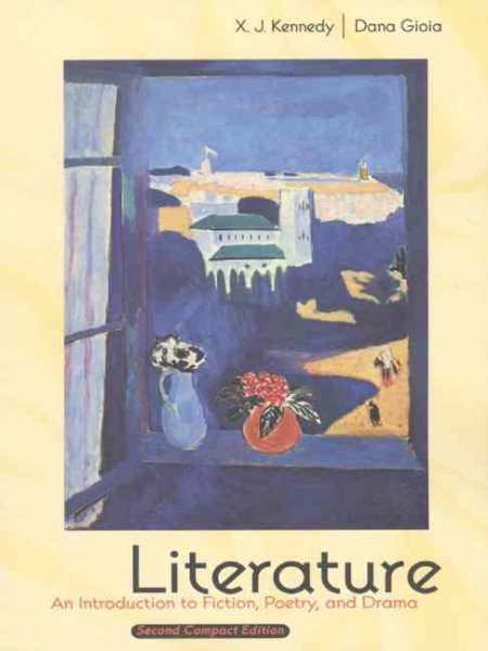 Literature: An Introduction to Fiction, Poetry, and Drama : Compact Edition