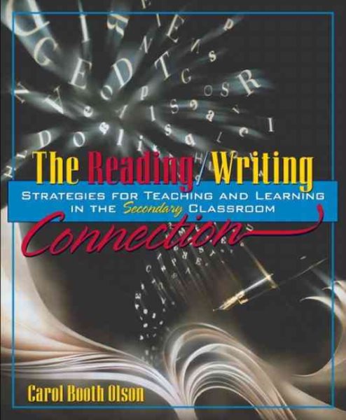The Reading/Writing Connection: Strategies for Teaching and Learning in the Secondary Classroom cover