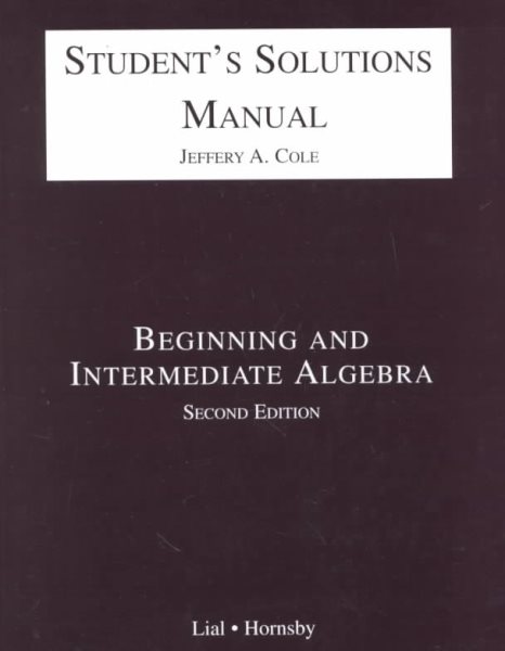 Student's Solution Manual: Beginning and Intermediate Algebra (Second Edition) cover
