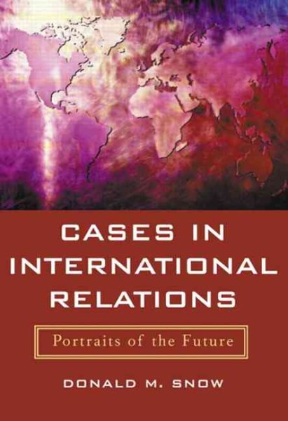 Cases in International Relations: Portraits of the Future cover