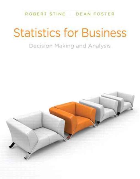 Statistics for Business: Decision Making and Analysis cover