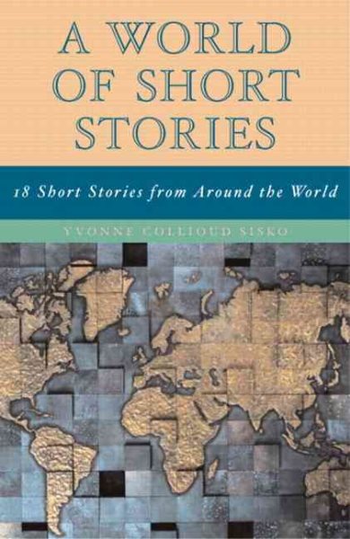 World of Short Stories: 18 Short Stories from Around the World (Part Of The Longman Literature For College Readers Series), A
