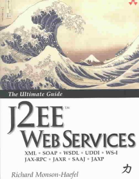 J2EE Web Services: XML SOAP WSDL UDDI WS-I JAX-RPC JAXR SAAJ JAXP cover