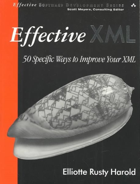 Effective XML: 50 Specific Ways to Improve Your XML cover