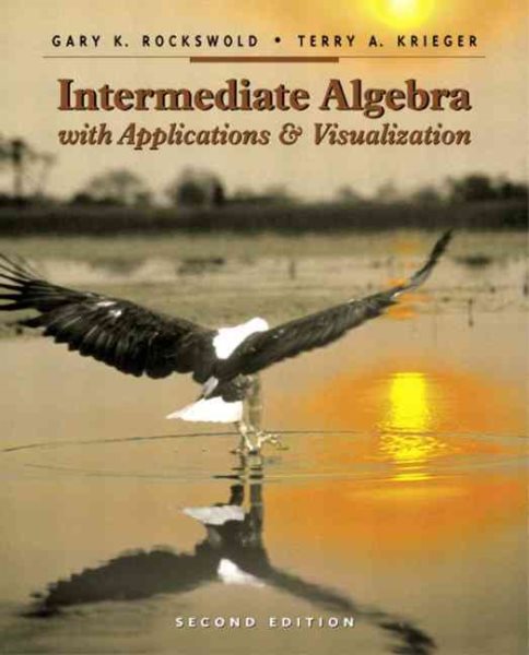 Intermediate Algebra with Applications and Visualization (2nd Edition) cover