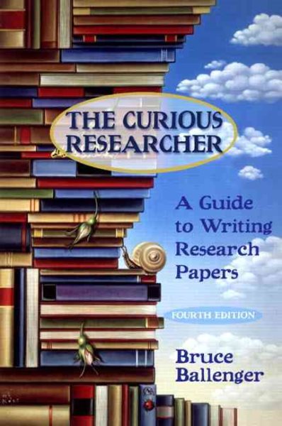 The Curious Researcher: A Guide to Writing Research Papers, Fourth Edition cover