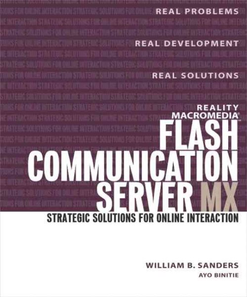 Reality Macromedia Flash Communication Server Mx: Strategic Solutions for Online Interaction cover