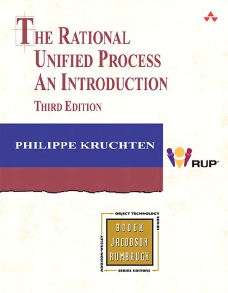 The Rational Unified Process: An Introduction (3rd Edition)