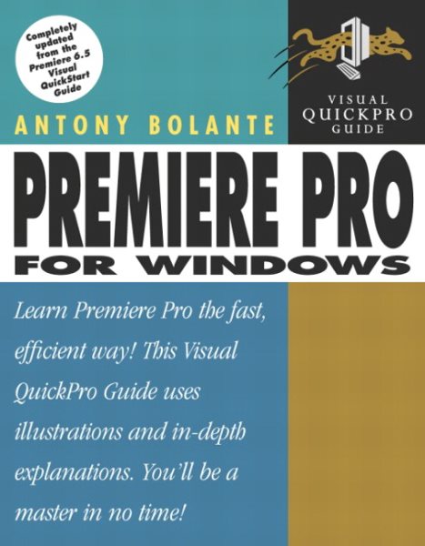 Premiere Pro for Windows: Visual QuickPro Guide cover