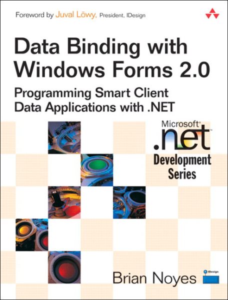 Data Binding with Windows Forms 2.0: Programming Smart Client Data Applications with .NET cover