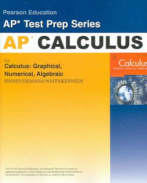 Preparing for the Calculus AP Exam with Calculus: Graphical, Numerical Algebraic, 2nd Edition cover