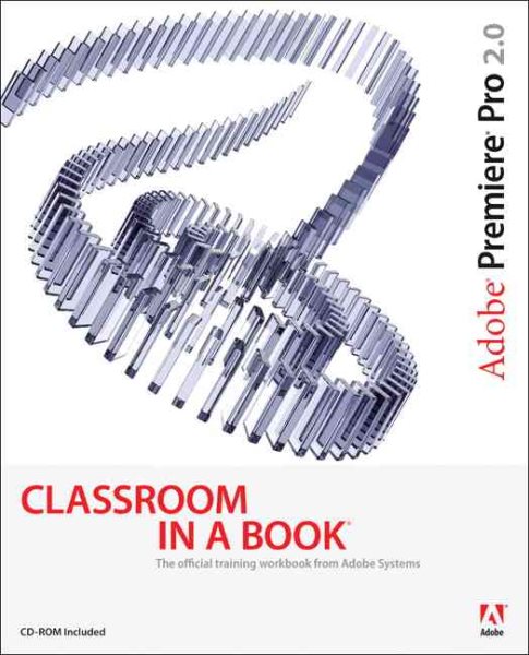 Adobe Premiere Pro 2.0 Classroom in a Book cover