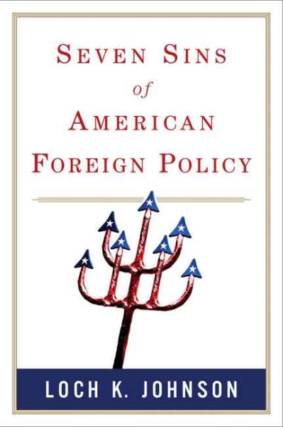 Seven Sins of American Foreign Policy cover