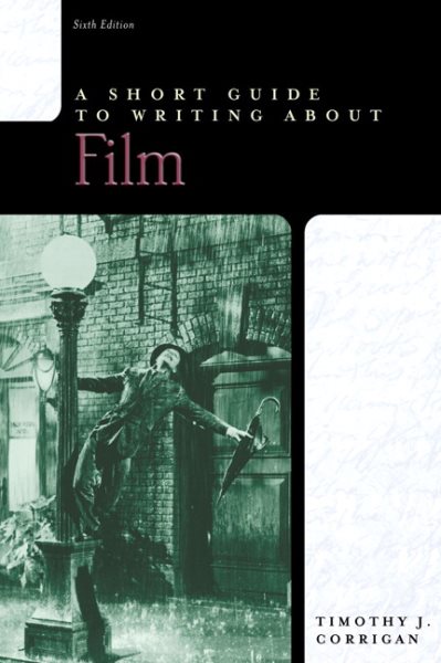 A Short Guide to Writing about Film (Short Guides Series) cover