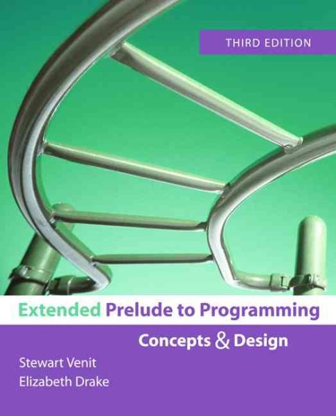 Extended Prelude to Programming (3rd Edition)