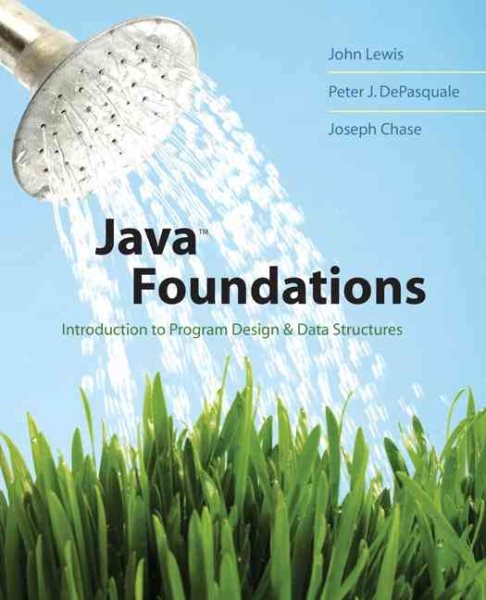 Java Foundations: Introduction to Program Design and Data Structures cover