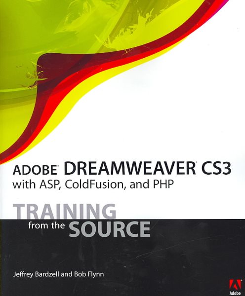Adobe Dreamweaver CS3 with ASP, ColdFusion, and PHP: Training from the Source cover