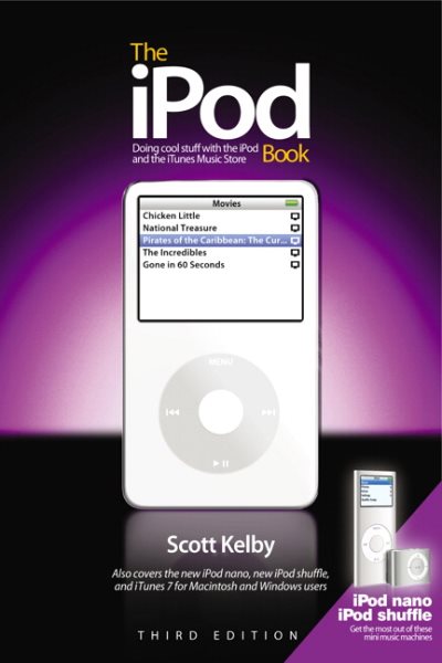 The Ipod Book: Doing Cool Stuff With the Ipod and the Itunes Store