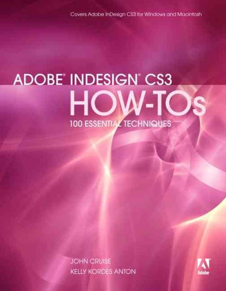 Adobe Indesign CS3 HOW-TOs: 100 Essential Techniques cover
