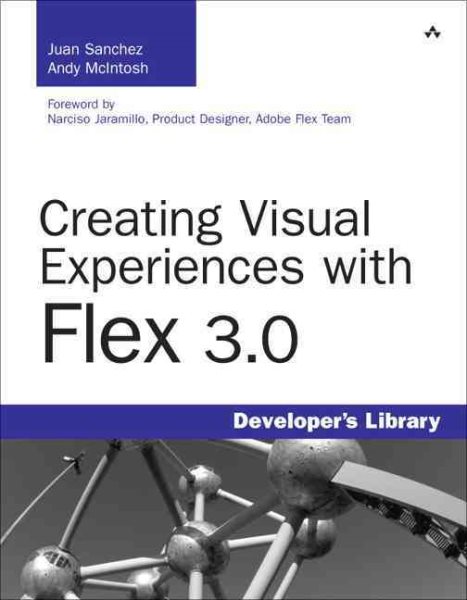 Creating Visual Experiences with Flex 3.0 cover