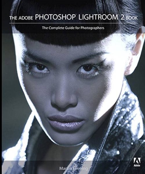 The Adobe Photoshop Lightroom 2 Book: The Complete Guide for Photographers cover