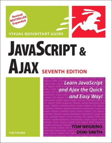 JavaScript and Ajax for the Web: Visual QuickStart Guide (7th Edition) cover