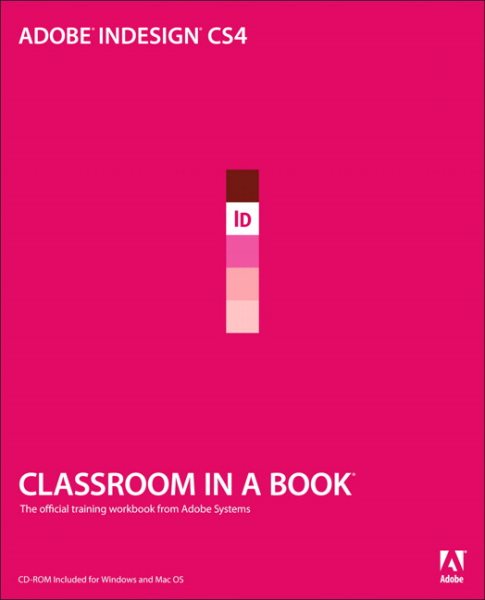 Adobe Indesign Cs4 Classroom in a Book: The Official Training Workbook from Adboe Systems cover