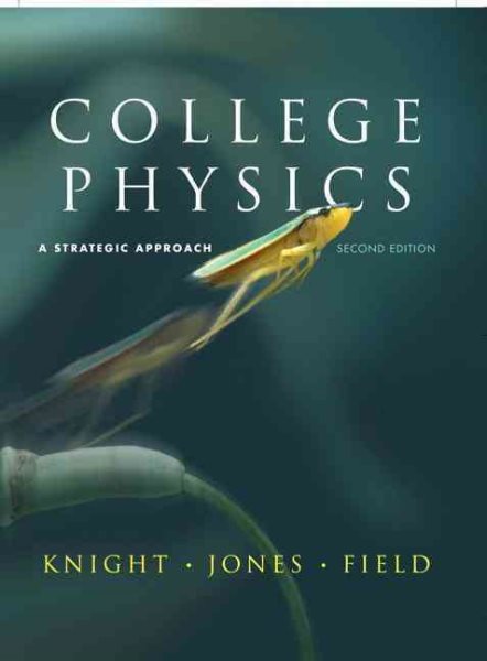 College Physics: A Strategic Approach (2nd Edition) cover