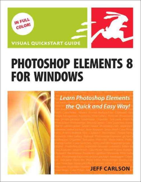 Photoshop Elements 8 for Windows: Visual Quickstart Guide (Visual Quickstart Guides) cover