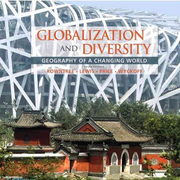 Globalization and Diversity: Geography of a Changing World (3rd Edition) cover