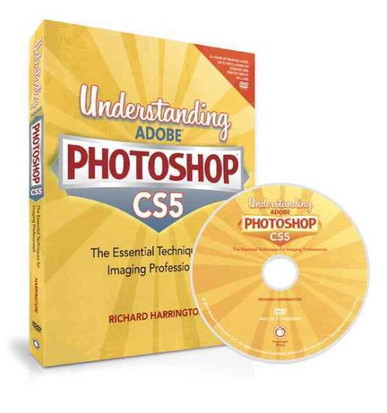 Understanding Adobe Photoshop CS5: The Essential Techniques for Imaging Professionals cover